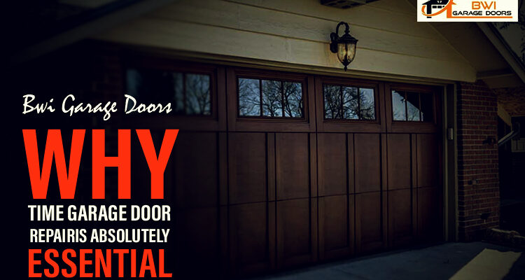 Why Time Garage Door Repair Is Absolutely Essential