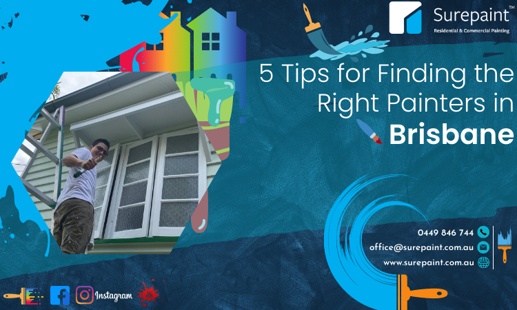 5 Tips for Finding the Right Painters in Brisbane
