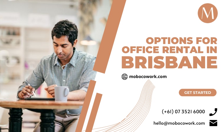 Options for Office Rental in Brisbane