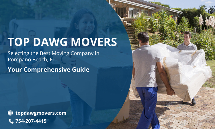 Choosing the Right Moving Company in Pompano Beach, FL: A Step-by-Step Guide