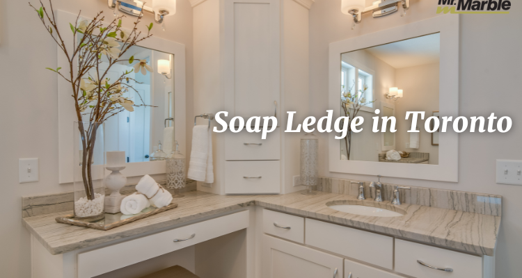 The Ultimate Guide to Soap Ledges in Toronto: Combining Style and Functionality