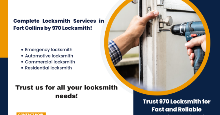 Secure Your Home with 970 Locksmith – Fort Collins: Top Residential Locksmith Services