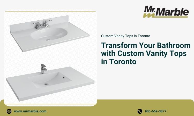 Create a Stunning Bathroom with Personalized Vanity Tops in Toronto
