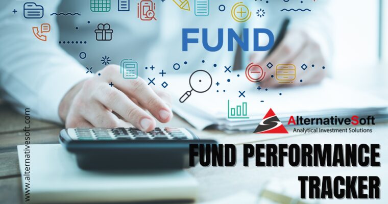 Maximize Investment Success with AlternativeSoft’s Fund Performance Tracker
