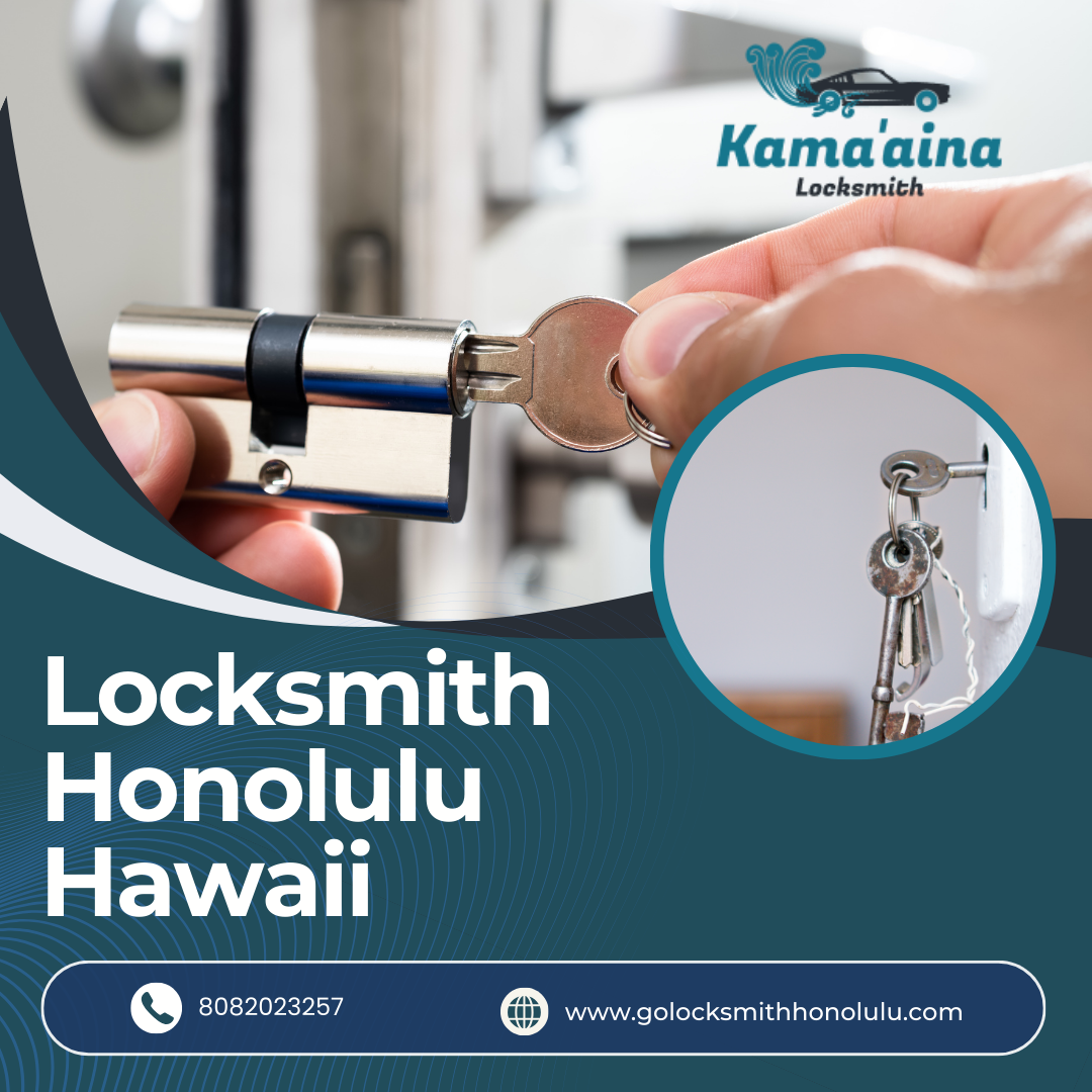 5 Situations When You’ll Need a Locksmith in Honolulu (And What to Do Next!)