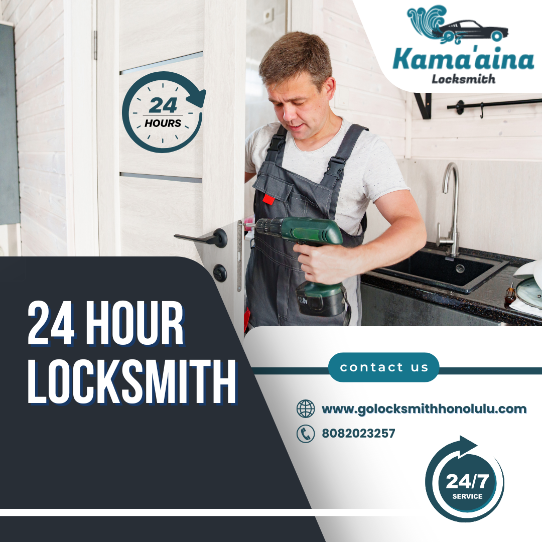 Day or Night, Kamaaina Locksmith Has Honolulu Covered – 24/7 Service
