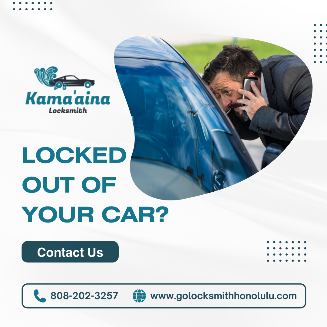 5 Reasons to Choose Kamaaina Locksmith for Car Locksmith Services in Honolulu