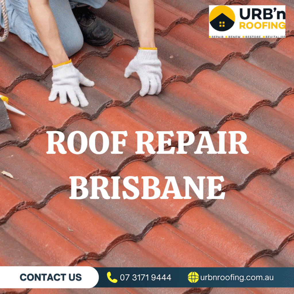 roof repairs in Brisbane