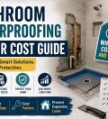 Bathroom Waterproofing Repair Cost Guide (2026)