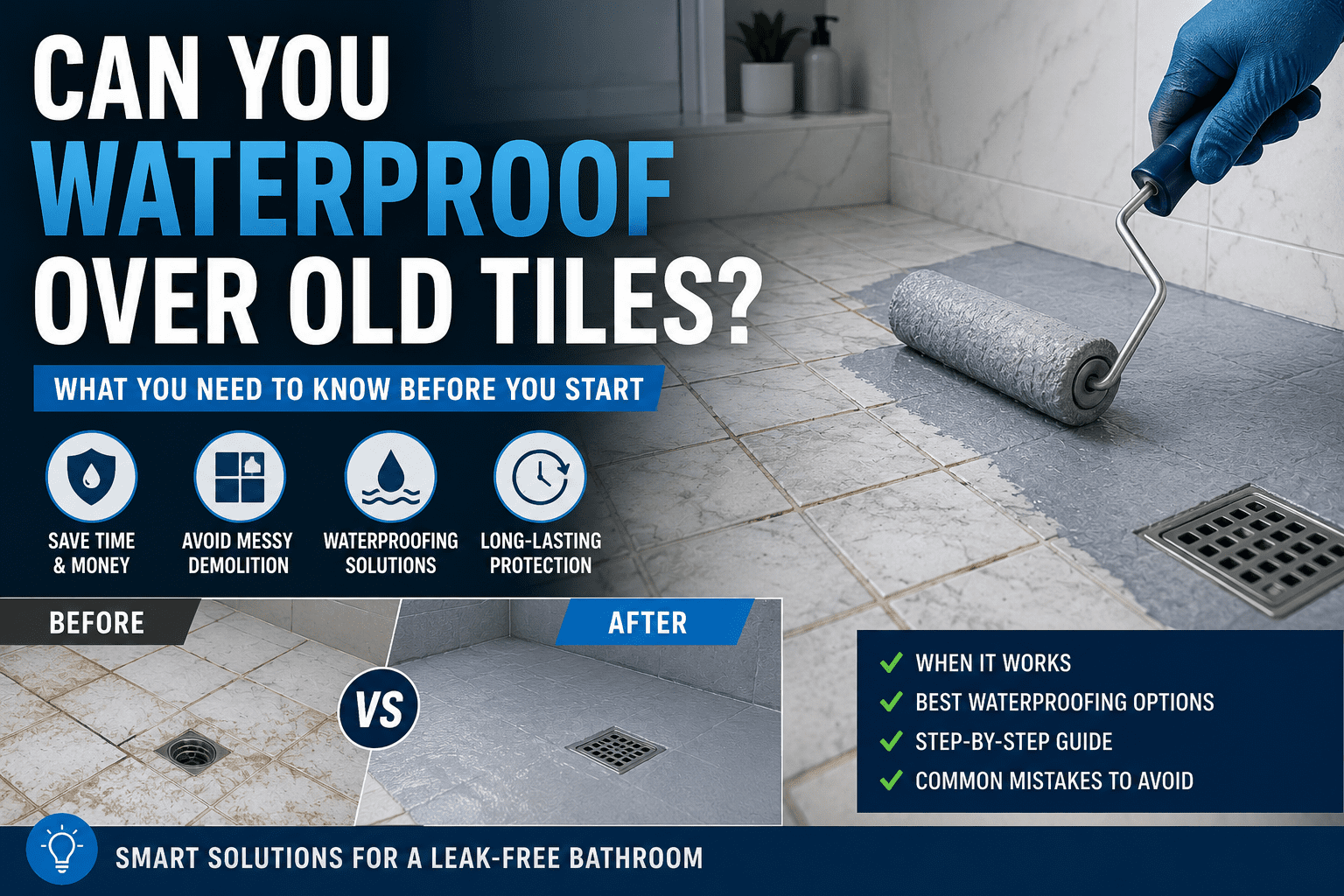 Can You Waterproof Over Old Tiles