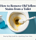 How to Remove Old Yellow Stains from a Toilet