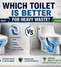 Which Toilet Is Better for Heavy Waste