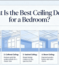 What Is the Best Ceiling Design for a Bedroom