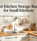 Best Kitchen Storage Racks for Small Kitchens