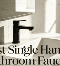 Best Single Handle Bathroom Faucets