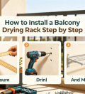 How to Install a Balcony Drying Rack Step by Step